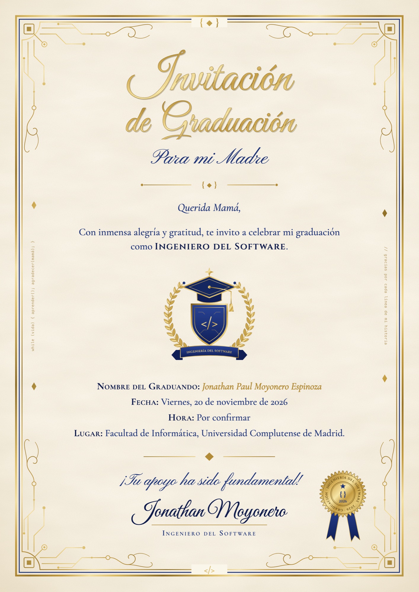 Invitación de graduación de Jonathan Paul Moyonero Espinoza: Ingeniero del Software, viernes 20 de noviembre de 2026, Facultad de Informática de la Universidad Complutense de Madrid.